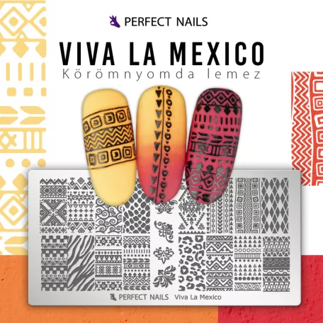 Körömnyomda Lemez - Viva La Mexico - Perfect Nails